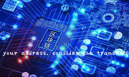 提币地址在使用MetaMask时的填写方法其实很简单，但在这个过程中，有几个重要的细节需要注意。下面是一些实用的步骤和注意事项，希望能帮助你顺利完成操作。

步骤一：打开MetaMask钱包
首先，你需要打开你的MetaMask钱包。如果你是在浏览器中使用MetaMask插件，可以通过点击浏览器右上角的MetaMask图标来打开；如果是在手机上使用MetaMask应用，直接点击应用图标即可。

步骤二：选择提币的代币
在你的MetaMask界面中，选择你希望提取的代币。比如，你可能想提取以太坊（ETH）或其他ERC-20代币。

步骤三：点击“提取”或“发送”按钮
在选择了代币之后，找到“发送”或“提取”按钮，点击它。这会带你进入一个新的界面，让你输入接收地址及数量。

步骤四：填写提币地址
在这里，你需要填写提币地址，也就是你要发送代币的地址。确保你已经复制好目标地址，并且粘贴到相应的输入框中。在填写提币地址时，请务必确保
——
ul
  li地址的准确性：稍有错误，你的代币可能会丢失。/li
  li选择正确的网络：确保提币的网络与接收地址的网络一致，否则可能会出现找不到资产的情况。/li
/ul

步骤五：输入提取数量
然后，在数量框中输入你想提取的数量。这一部分也没有太多复杂的内容，但你需要注意的是：
——
ul
  li确认你账户中有足够的余额来进行操作。/li
  li考虑到可能的交易费用，这些费用会从你的余额中扣除，所以在输入数量时，确保考虑到这些因素。/li
/ul

步骤六：确认交易信息
在确认是否发送之前，MetaMask会展示一份交易信息的概览，包括接收地址、提取数量、交易费用等。仔细检查这份信息，确保所有内容都没有错误，你可以...说是“一丝不苟”！

步骤七：确认交易并完成提取
如果确认一切都没问题，点击“确认”按钮。交易会被广播到区块链网络，接下来，只需等待区块链确认交易完成。这通常只需要几分钟，但有时根据网络的拥堵情况，可能需要更长时间。

特别提示
提币过程中，有几点需要特别注意：
ul
  li确认目标提币地址——这是至关重要的一步，因为一旦发送后，如果地址错误，资产可能无法找回。/li
  li使用小额测试——如果你在交易之前对目标地址有些疑虑，可以先尝试发送一个小额的测试交易，以确保一切正常，再进行大额交易。/li
/ul

总结
Fill in the withdrawal address in MetaMask is... not that complicated, but it requires careful attention to avoid unnecessary losses. Be sure to double-check your address, consider the transaction fees, and don’t forget to ... enjoy the process of managing your crypto assets. 幸运的是，MetaMask是一个用户友好的工具，只要好好利用，你就能轻松完成提币的步骤。

希望这些信息可以帮助你成功地在MetaMask中填写提币地址，实现顺利的提现操作！如果有任何问题，随时可以查阅更多的相关教程或联系技术支持。